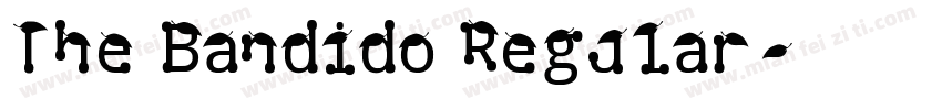 The Bandido Regular字体转换